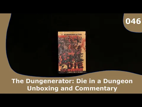 Die in a Dungeon - Unboxing and Commentary | 046 | CulBlu Unboxing