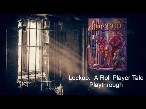 Lockup: A Roll Player Tale Playthrough, solitary mode