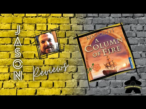 The Boardgame Mechanics Review A Column of Fire