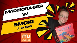 MadzioraGra #11 | Smoki z głębin | video zasady | przykładowa rozgrywka | muduko