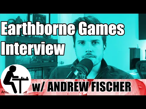 Earthborne Games Interview: w/ Andrew Fischer