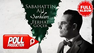 Ferhat Göçer - Sabahattin Ali Şarkıları - Full Albüm