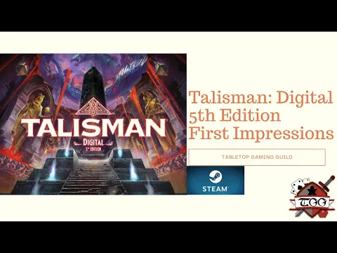 Talisman: Digital 5th Edition First Impressions