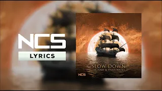Jim Yosef & Shiah Maisel - Slow Down [NCS Lyrics]