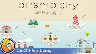 Airship City — game overview at SPIEL '18