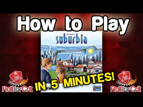 How to Play Suburbia | Roll For Crit