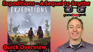 Expeditions - A Sequel to Scythe - Quick Overview