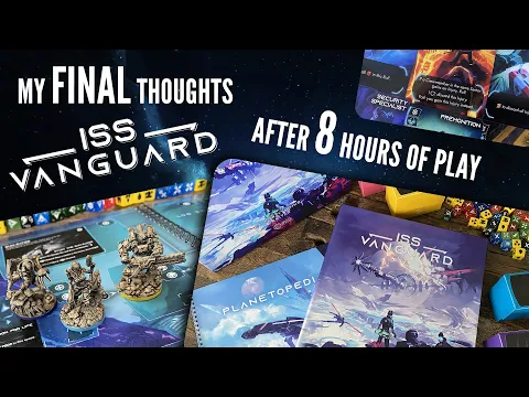 ISS Vanguard Final Thoughts After 8 Hours of Play