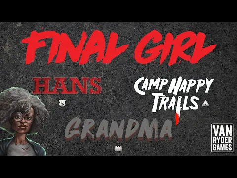 Final Girl - Grandma vs Hans at Camp Happy Trails