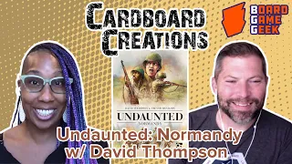 Undaunted: Normandy w/ David Thompson Cardboard Creations w/ Candice Harris
