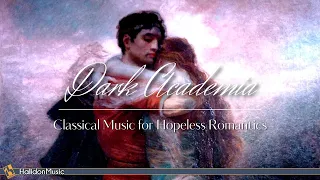 Dark Academia Classical Music for Hopeless Romantics