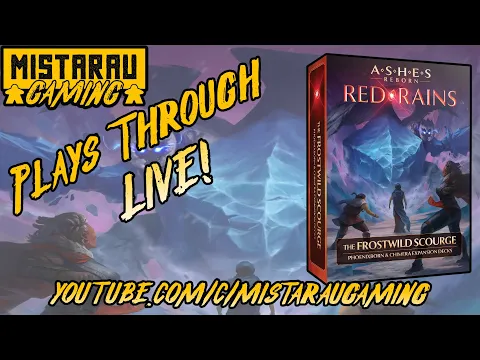 Mista Rau Gaming LIVE! Ashes Reborn: Red Rains - Frostwild Scourage
