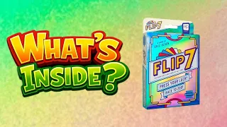 What's Inside? Flip 7 Edition