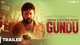 Irandam Ulagaporin Kadaisi Gundu Official Trailer | Dinesh, Anandhi | Athiyan Athirai | Tenma