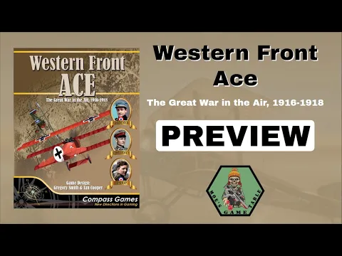 Western Front Ace: The Great War in the Air, 1916-1918 from Compass Games Preview