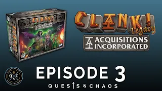 Clank! Legacy | E3 | Rivals or Coworkers? | Board Game Playthrough Spoilers