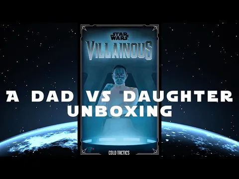 Dad vs Daughter - Star Wars: Villainous - Cold Tactics - Unboxing