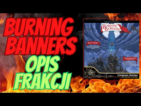 Burning Banners ?Opis Frakcji ?