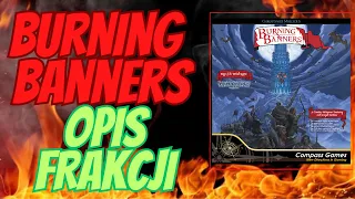 Burning Banners ?Opis Frakcji ?