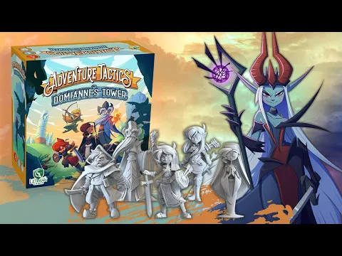 Unboxing : Adventure Tactics : Domianne's Tower [FR]