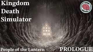 Kingdom Death Simulator | PotL | PROLOGUE