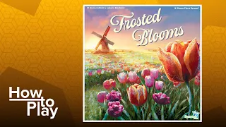 Frosted Blooms - BGG How to Play