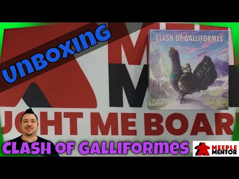 Meeple Mentor Unboxes Clash of Galliformes