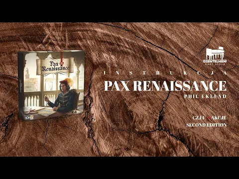 Instrukcja: Pax Renaissance (2ed) cz II Akcje