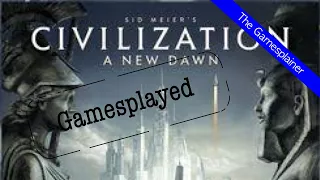 Civilization Gamesplained - Part 2 (Gamesplayed)