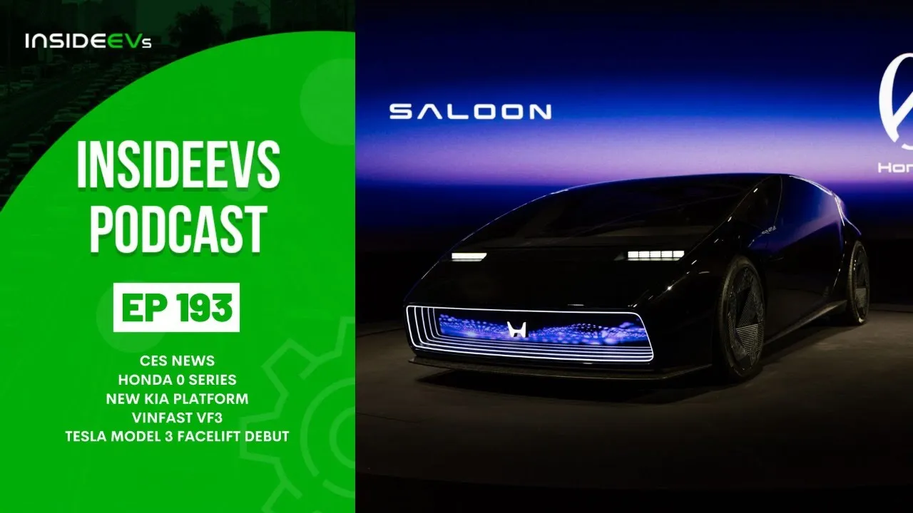 InsideEVs Podcast #193: CES News, Honda 0 Series, Tesla Model 3 Facelift Debut