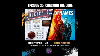 Episode 35: Cracking the Code: Decrypto vs Codenames