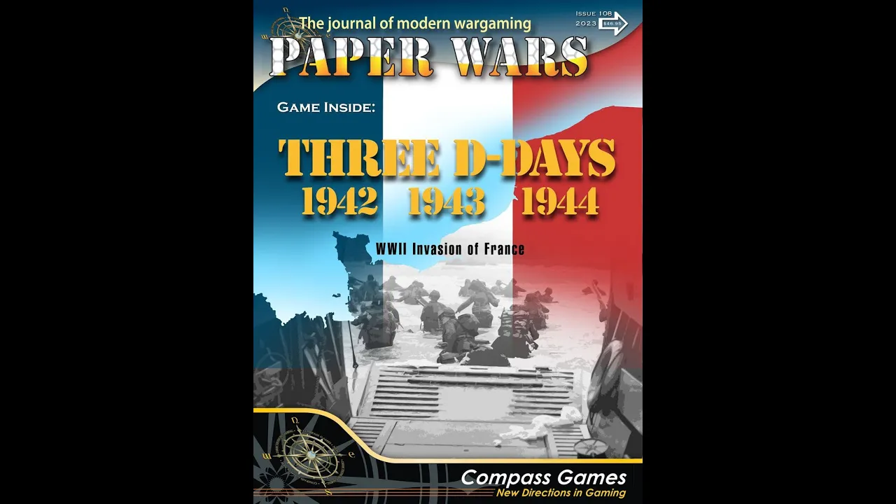 Paper Wars 109 - Three D-Days 42/43/44 (Open the Bag)