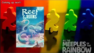 All the Games with Steph: Reef & Ruins - Teach