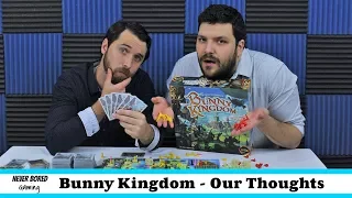 Never Bored Gaming - Our Thoughts