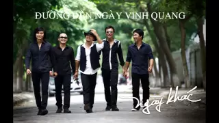 ĐƯỜNG ĐẾN NGÀY VINH QUANG