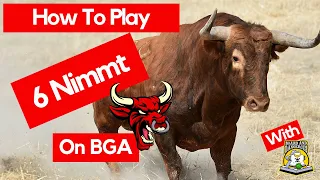 Learn How To Play 6 Nimmt On BGA As We Run With The Bulls