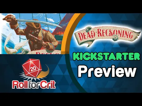 Dead Reckoning Kickstarter Preview | Roll For Crit