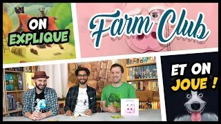 Farm Club, on explique et on joue