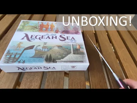 Aegean Sea - Unboxing!