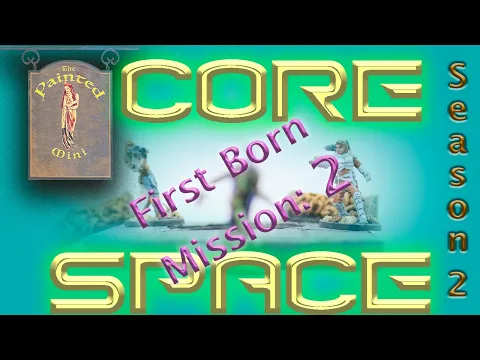 Core Space First Born Mission 2: Don't Spare the Rod
