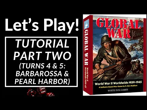 Let's Play! Global War: World War II Worldwide 1939-1945 (Tutorial Part 2)