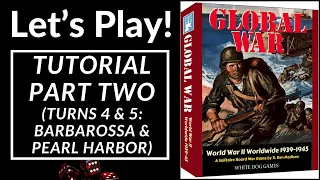 Let's Play! Global War: World War II Worldwide 1939-1945 (Tutorial Part 2)