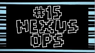 Episode 15: Nexus Ops