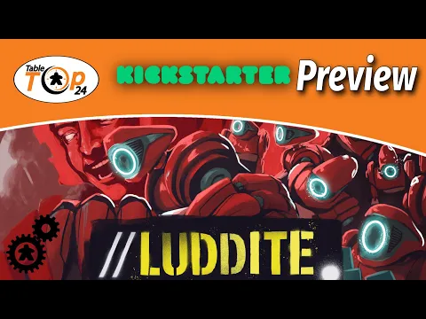 Luddite Kickstarter Preview