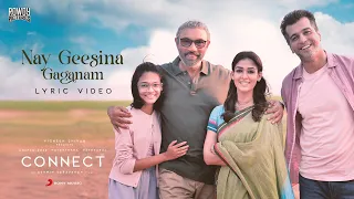 Connect (Telugu) - Nay Geesina Gaganam Lyric | Nayanthara, Vignesh Shivan | Prithvi Chandrasekhar