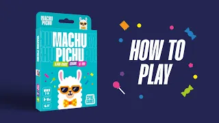 How to Play Machu Pichu