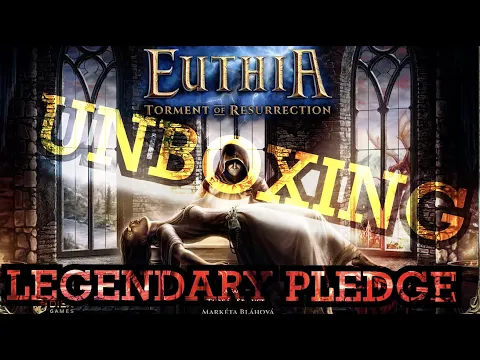 SMGSLT Unboxing - Euthia: Torment of Resurrection [Legendary Pledge] [Kickstarter]
