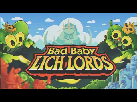 Bad Baby Lich Lords - Trailer
