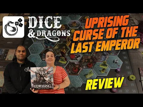 Dice and Dragons - Uprising Curse of the Last Emperor Review
