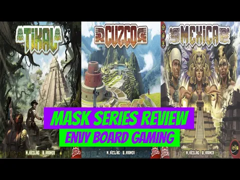Mask Series - 3 Board Game Reviews: Tikal, Cuzco, Mexica